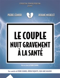 Affiche de Le couple nuit gravement à la santé