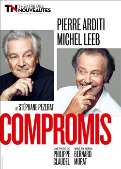 Affiche de Compromis | avec Michel Leeb et Pierre Arditi