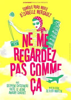 Affiche de Ne me regardez pas comme ça