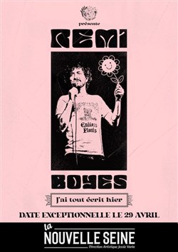 Affiche de Rémi Boyes dans J'ai tout écrit hier