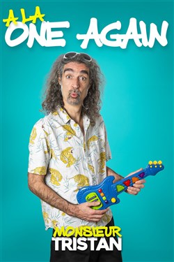 Affiche de Monsieur Tristan dans À la One Again