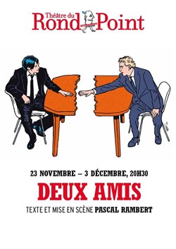 Affiche de Deux amis | avec Charles Berling & Stanislas Nordey