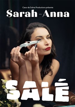 Affiche de Sarah-Anna dans Salé