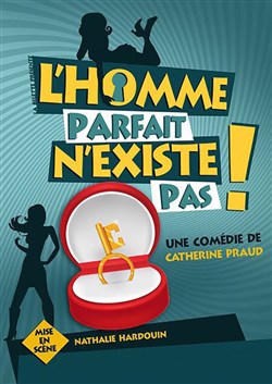 Affiche de L'homme parfait n'existe pas !