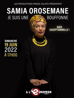 Affiche de Samia Orosemane dans Je suis une bouffonne