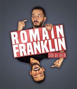 Affiche de Romain Franklin dans Sûr de rien