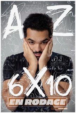 Affiche de AZ dans 6x10 | en rodage