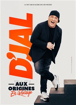 Affiche de D'Jal dans Aux origines | en rodage