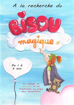 Affiche de À la recherche du bisou magique