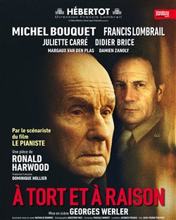 Affiche de A tort et à raison | avec Michel Bouquet