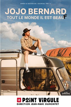 Affiche de Jojo Bernard dans Tout le monde il est beauf