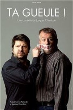 Affiche de Ta gueule !
