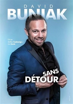 Affiche de David Buniak dans Sans détour