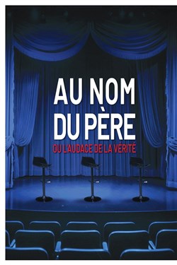 Affiche de Au nom du Père ou l'audace de la vérité
