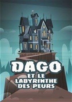 Affiche de Dago et le labyrinthe des peurs