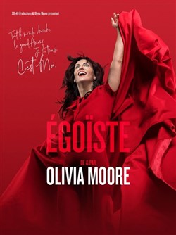 Affiche de Olivia Moore dans Egoïste