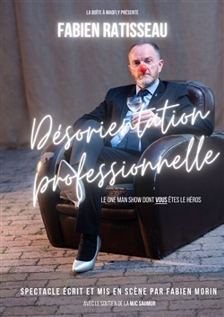Affiche de Fabien Ratisseau dans Désorientation professionnelle