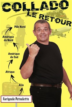 Affiche de Eric Collado dans Collado le retour
