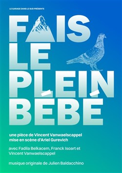 Affiche de Fais le plein, bébé