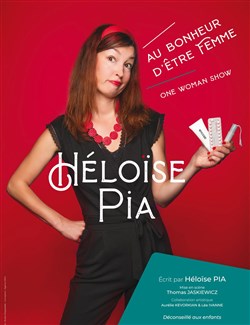 Affiche de Héloïse Pia dans Au bonheur d'être Femme