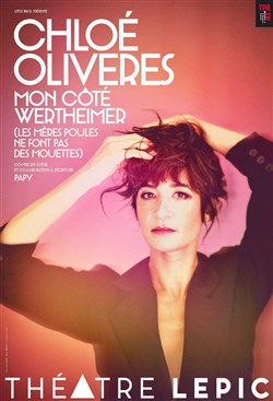 Affiche de Chloé Oliveres dans Mon coté Wertheimer (Les mères poules ne font pas des mouettes)