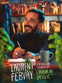 Affiche de Laurent Febvay dans L'odeur du basilic