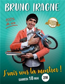 Affiche de Bruno Iragne dans J'vais vous la montrer !