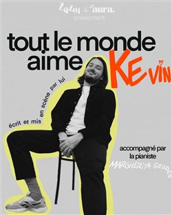 Affiche de Kevin Sagnier dans Tout le monde aime Kevin