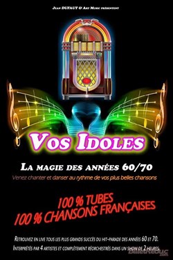Affiche de Vos idoles, la magie des années 70