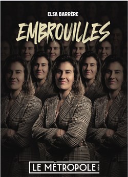 Affiche de Elsa Barrère dans Embrouilles