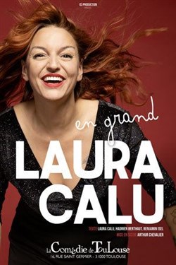 Affiche de Laura Calu dans En grand !