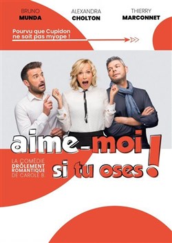 Affiche de Aime moi si tu oses !