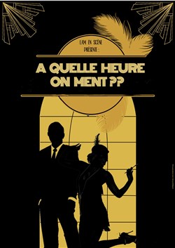 Affiche de À quelle heure on ment ?