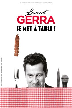 Affiche de Laurent Gerra se met à table !