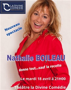Affiche de Nathalie Boileau dans Nathalie Boileau donne tout... Sauf la recette