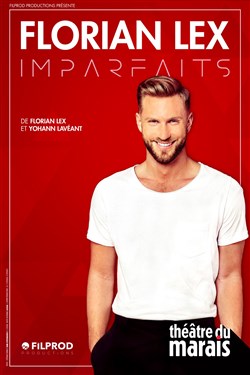 Affiche de Florian Lex dans Imparfaits