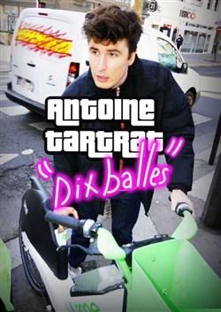 Affiche de Antoine Tartrat dans Dix balles