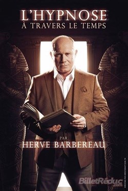 Affiche de Hervé Barbereau dans L'hypnose à travers le temps