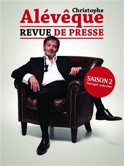 Affiche de Christophe Alévêque dans Alévêque revue de presse saison 2