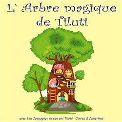Affiche de L'Arbre Magique de Tiluti !