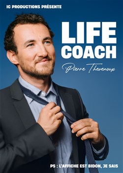 Affiche de Pierre Thevenoux dans Life coach