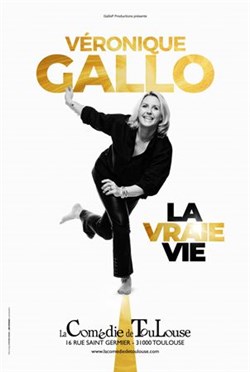 Affiche de Véronique Gallo dans La vraie vie
