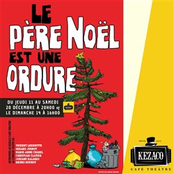 Affiche de Le Père Noël est une ordure