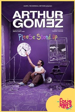 Affiche de Arthur Gomez dans Please stand up