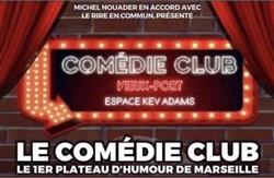 Affiche de Comédie Club Vieux Port