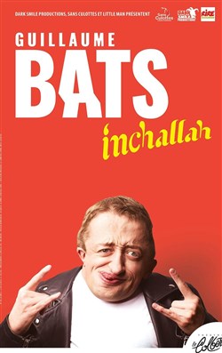 Affiche de Guillaume Bats dans Inchallah