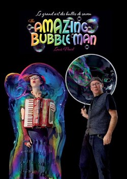 Affiche de The Amazing Bubble Man