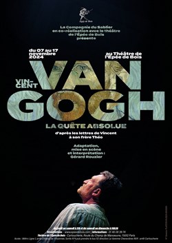 Affiche de Vincent Van Gogh, la quête absolue