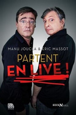 Affiche de Manu Joucla et Eric Massot partent en live !