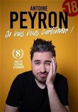 Affiche de Antoine Peyron dans Je vais vous cartonner !